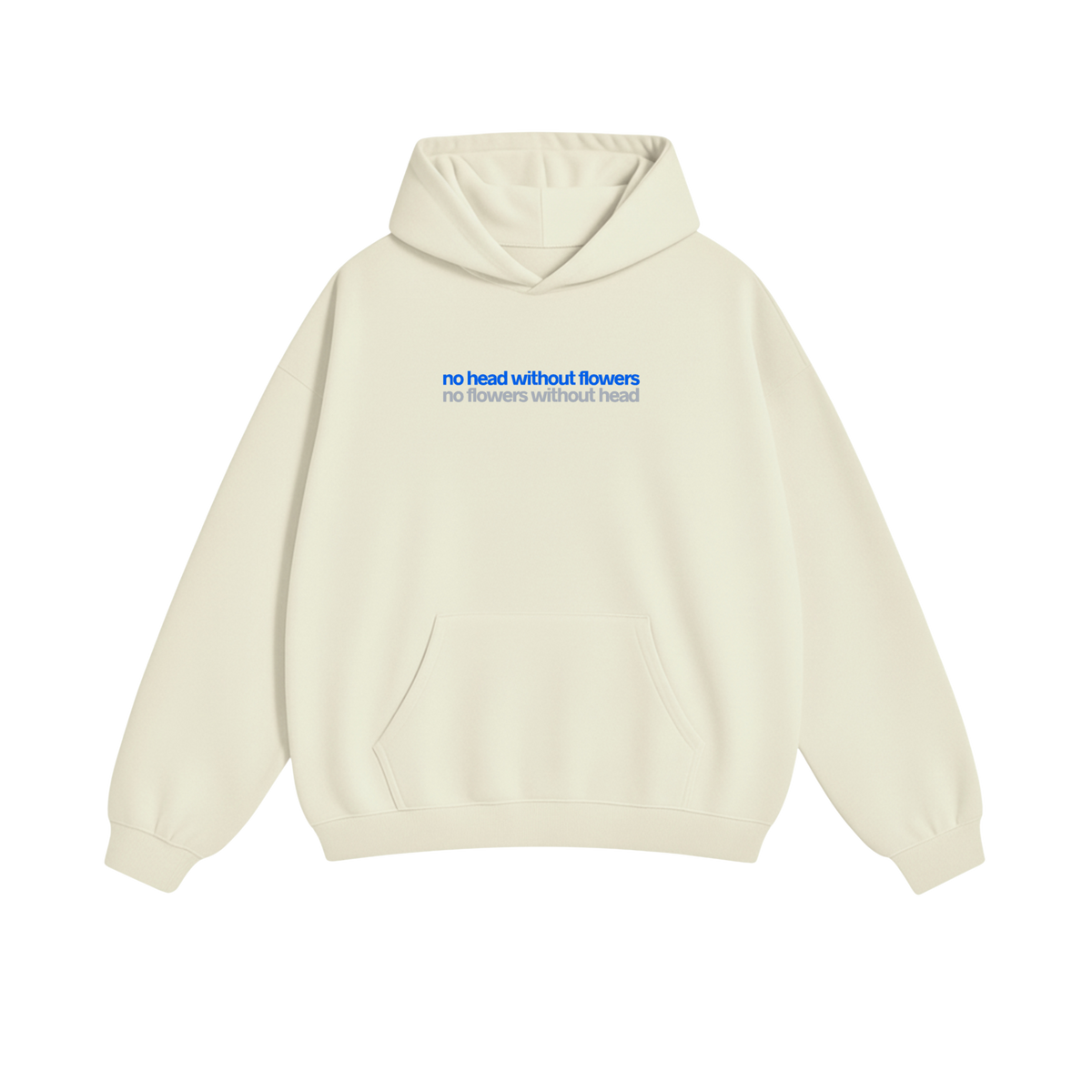 No Flowers Without Head: Cream Heavy-Duty Hoodie( front &back print)
