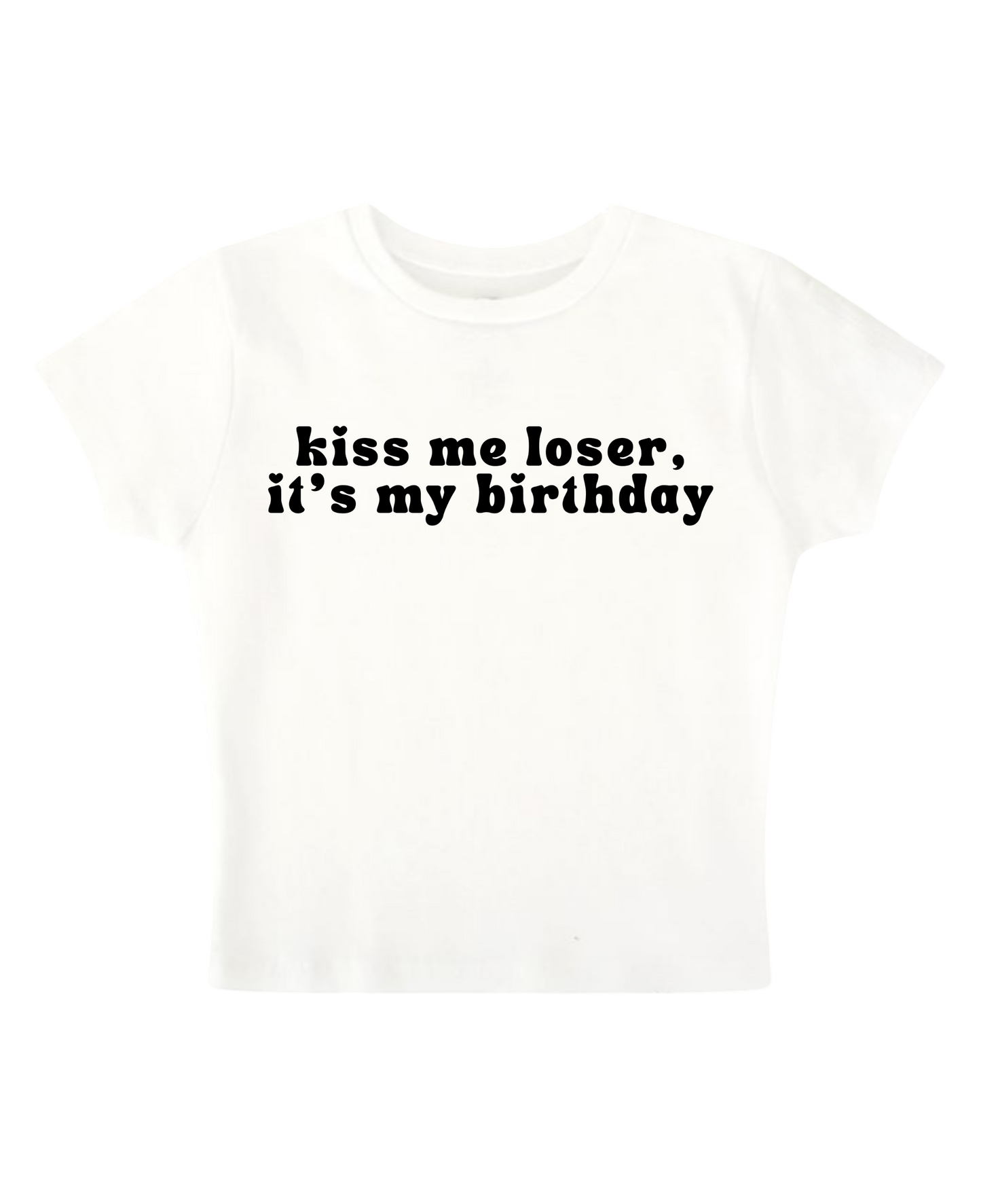Kiss Me Loser Baby Tee (white)