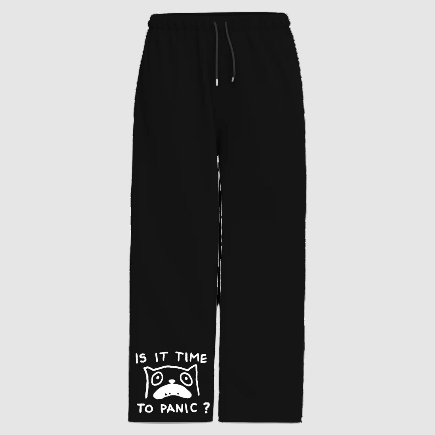 Is it time to panic? - Black Sweatpants