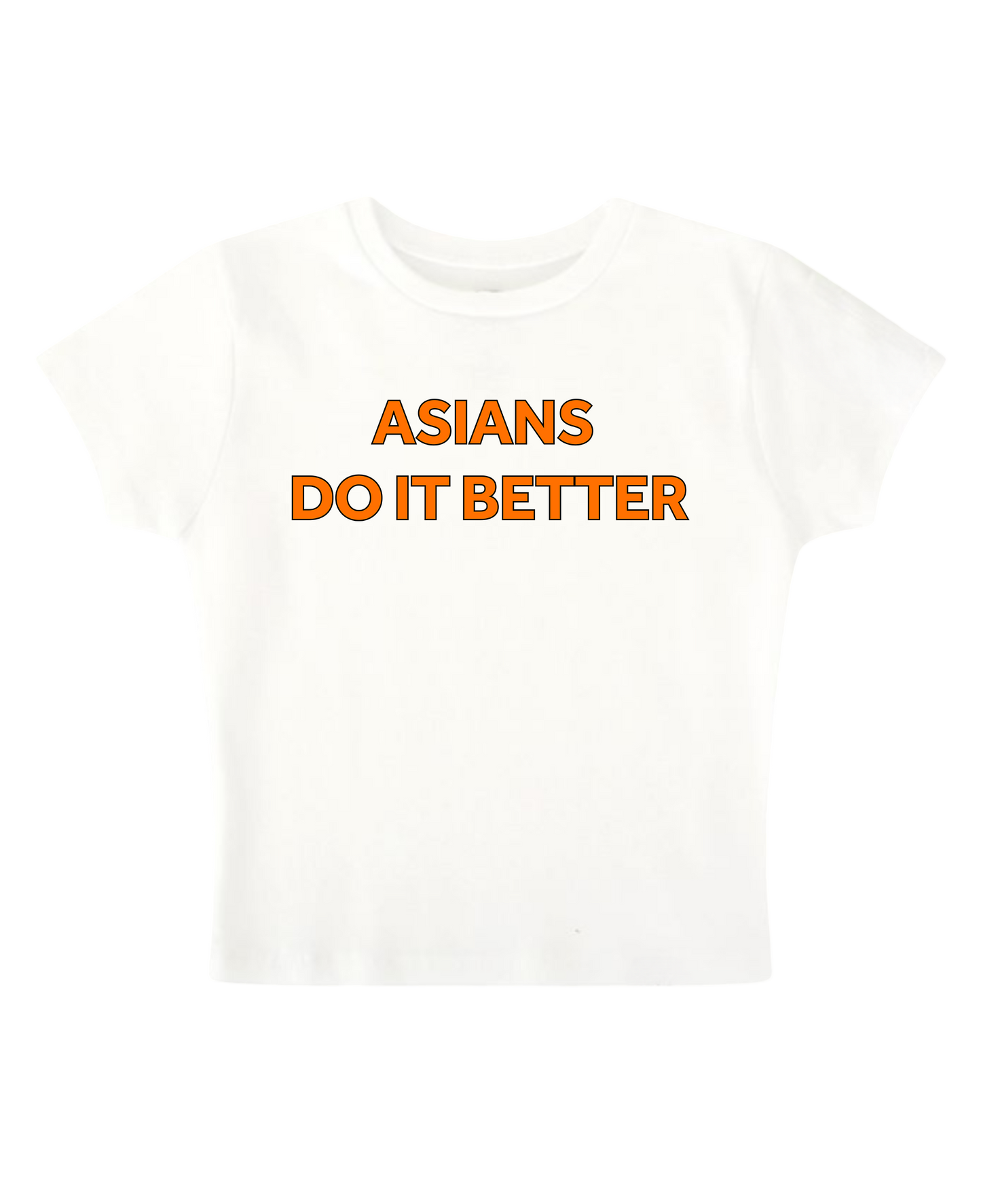 Asians Do It Better - White Baby Tee
