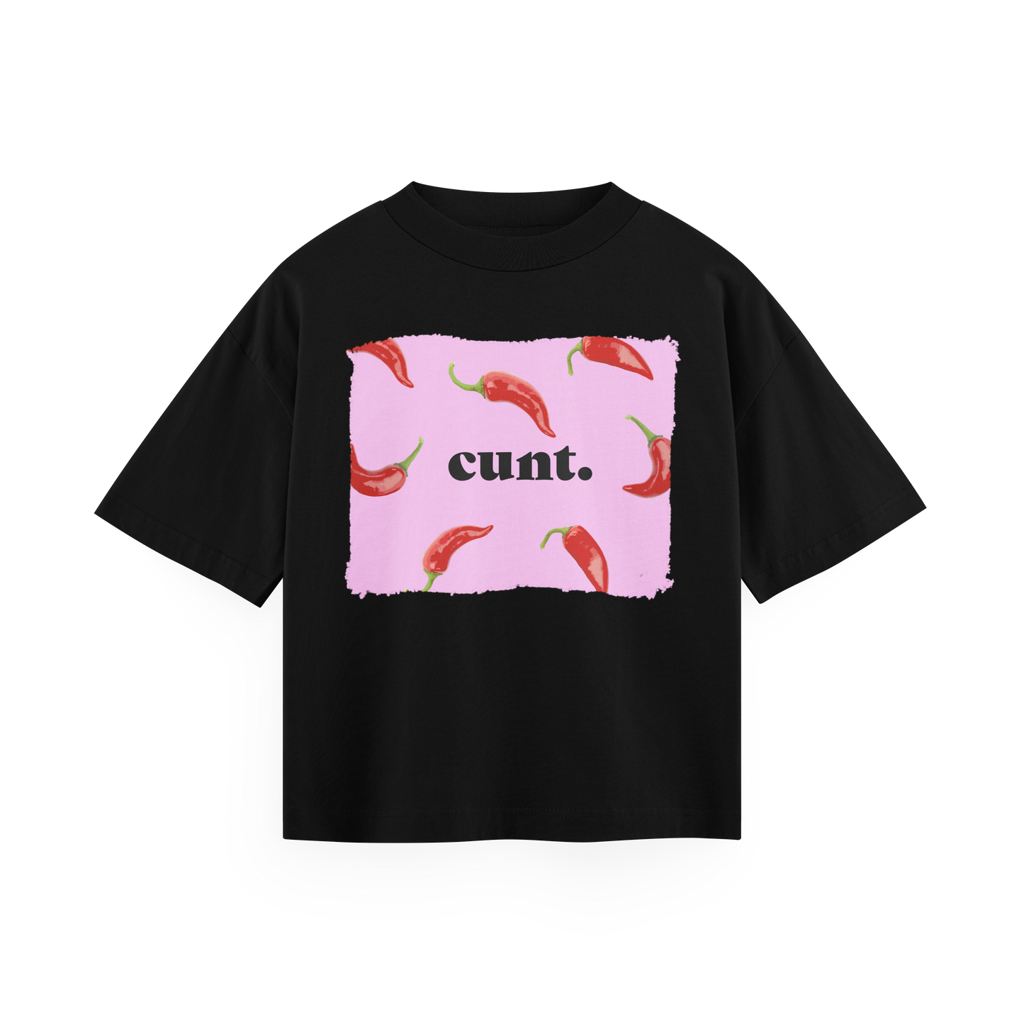 cunt - Black Oversized Tee