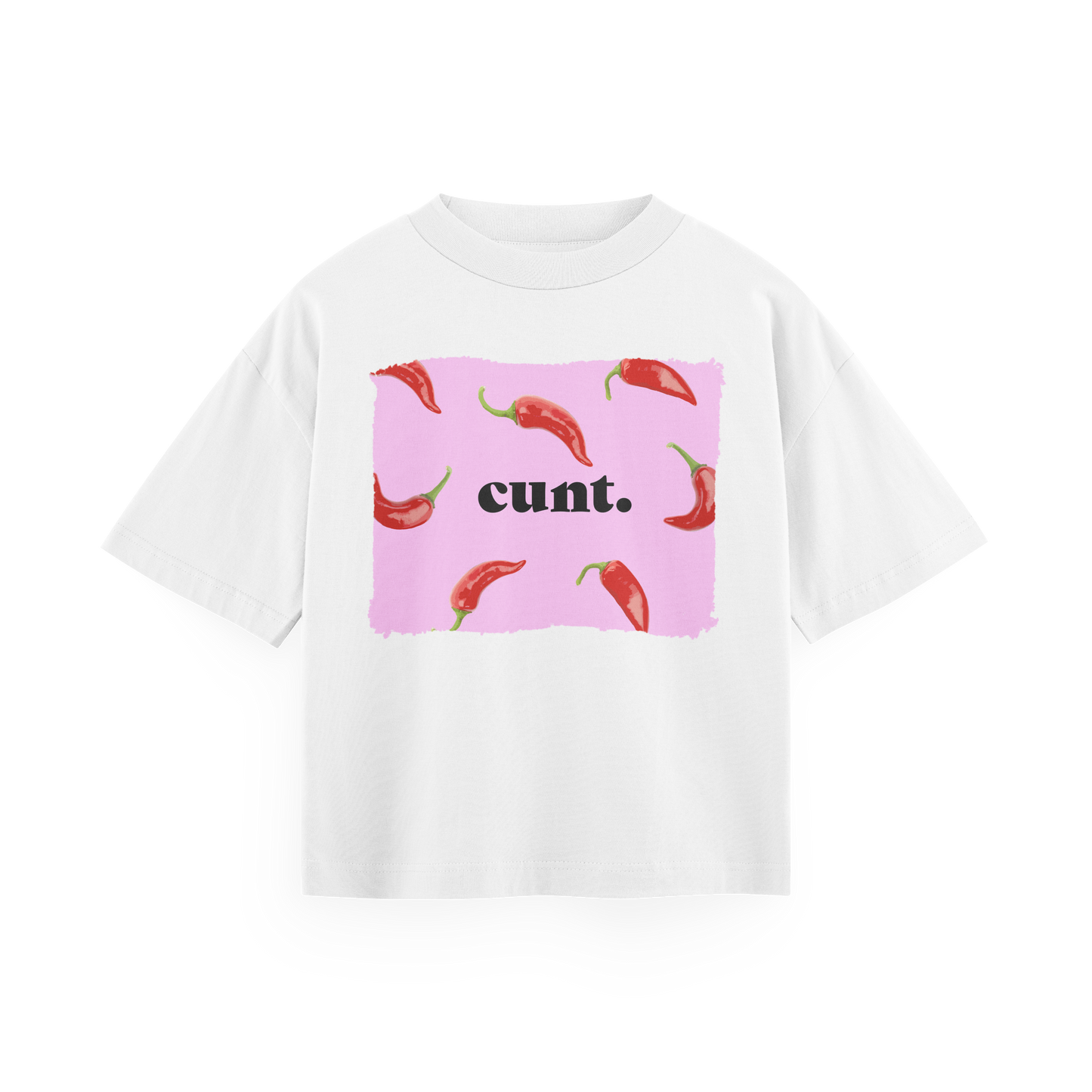 cunt - White Oversized Tee