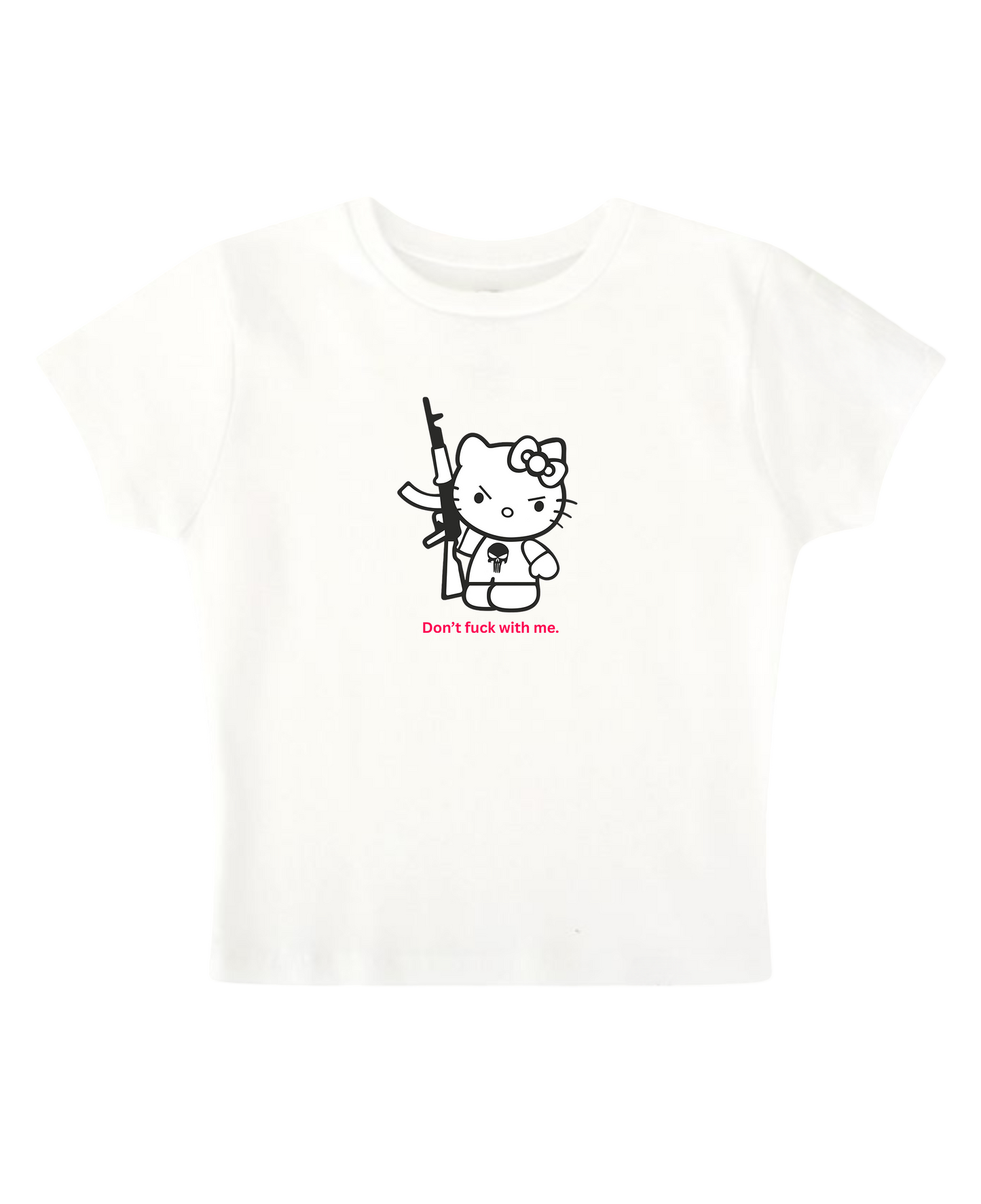 Don't f*ck with me - White Baby Tee