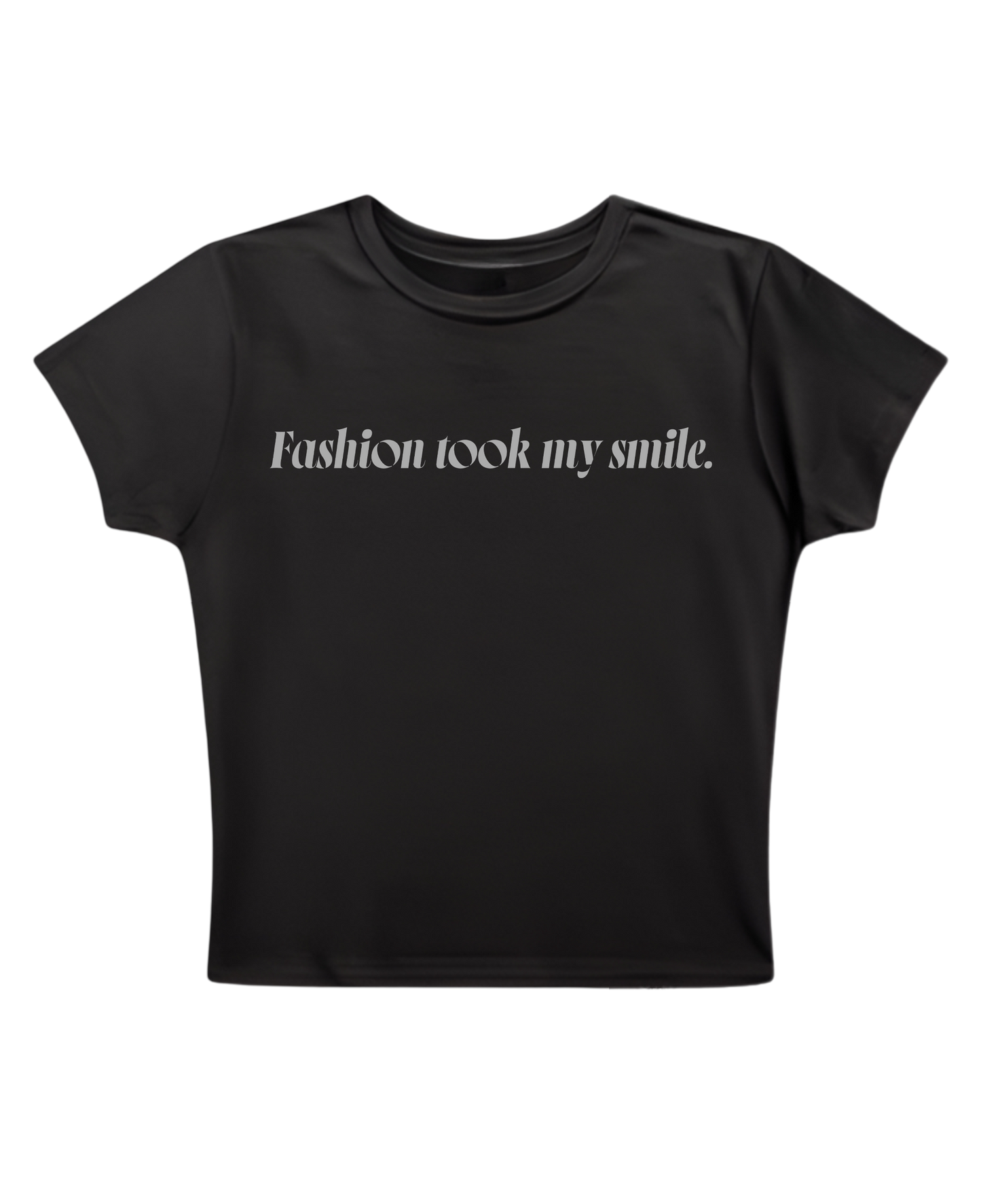 Fashion took my smile - Black Baby Tee