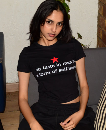 My taste in men is a form of self-harm - Black Baby Tee