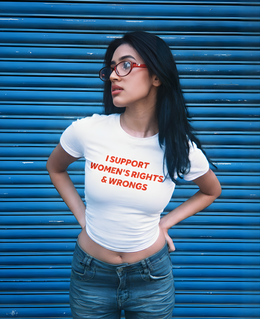 I SUPPORT WOMEN'S RIGHTS & WRONGS BABY TEE (WHITE)