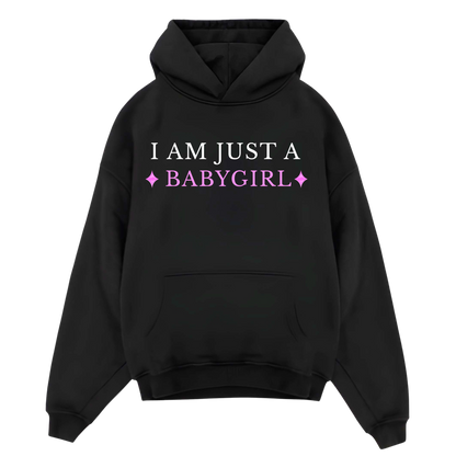 I AM JUST A BABYGIRL - Black Oversized Hoodie (Clearance Size M)
