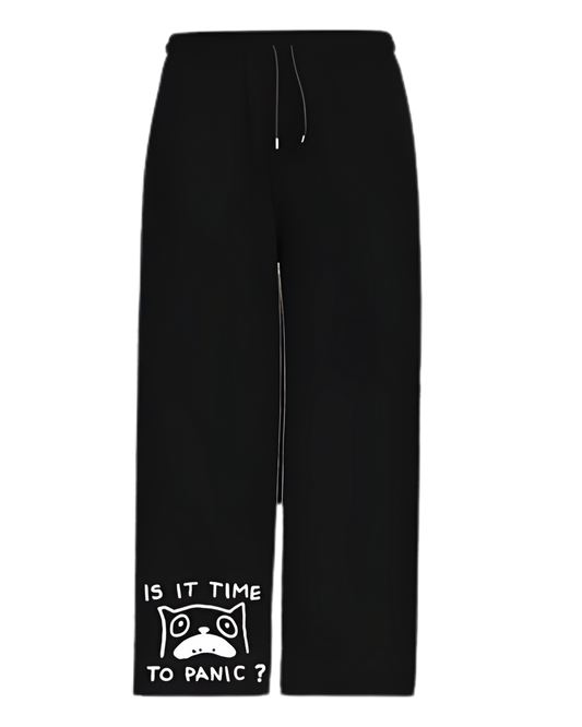 Is it time to panic? - Black Sweatpants