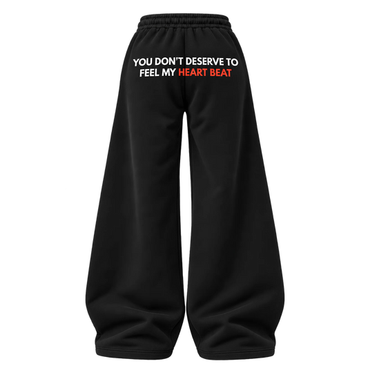 DON'T DESERVE TO FEEL MY HEART BEAT PANTS (BLACK))
