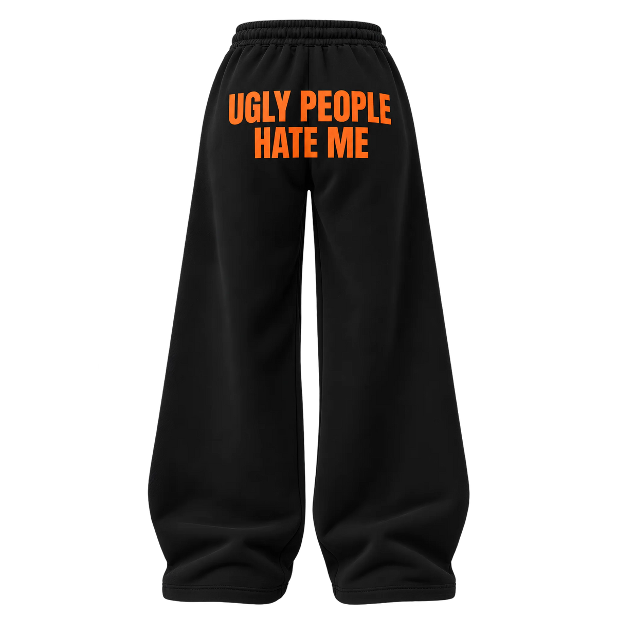 Ugly People Hate Me Pants (Black) [SALE]