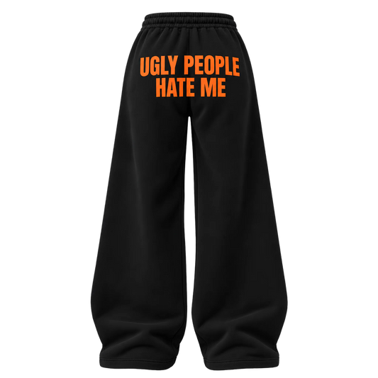 Ugly People Hate Me Pants (Black) [SALE]