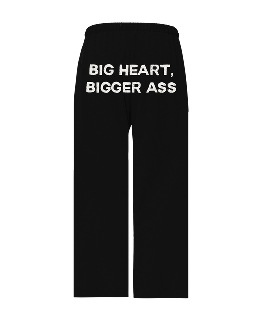 BIG HEART, BIGGER ASS PANTS (BLACK)