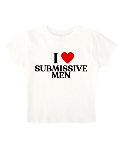 I LOVE SUBMISSIVE MEN BABY TEE (WHITE)