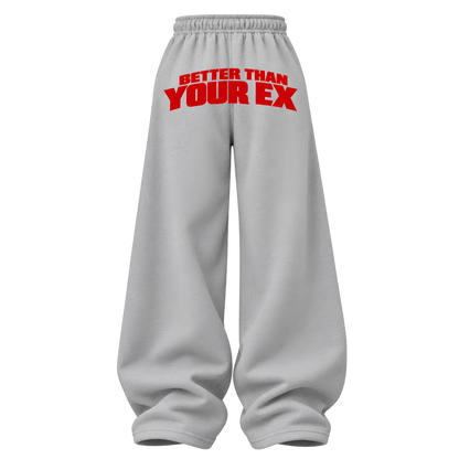 Better Than Your Ex Sweatpants (Grey)