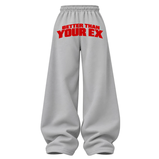 Better Than Your Ex Sweatpants (Grey)
