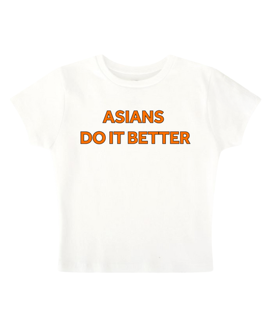 Asians Do It Better - White Baby Tee