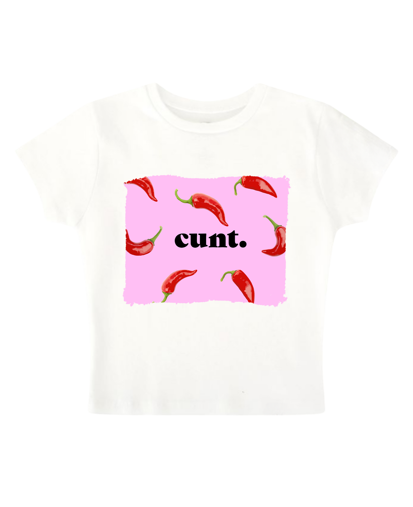cunt - White Baby Tee