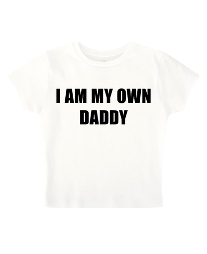 i am my own daddy - White Baby Tee