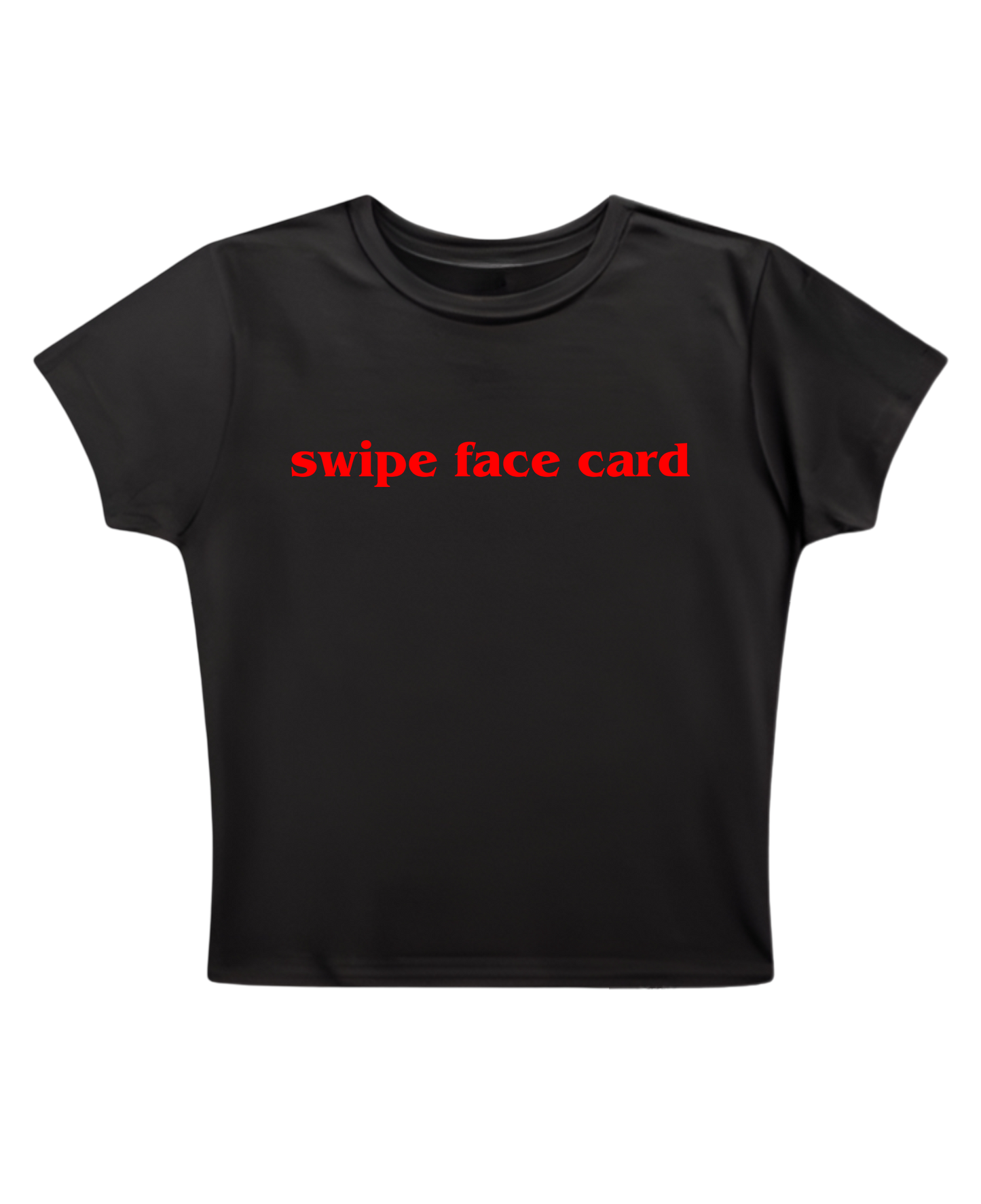 swipe face card - Black Baby Tee