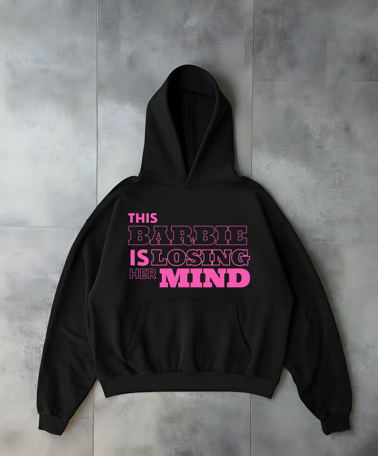 This Barbie Is Losing Her Mind - Black Oversized Hoodie