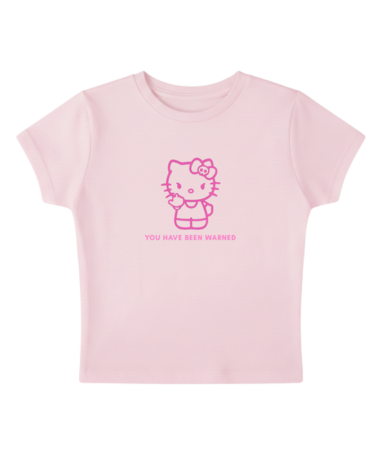 You Have Been Warned -  Pink Baby Tee